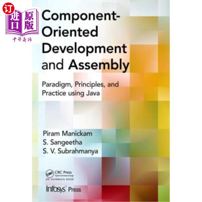 海外直订Component- Oriented Development and Assembly: Paradigm, Principles, and Practice 面向组件的开发和装配:使用J