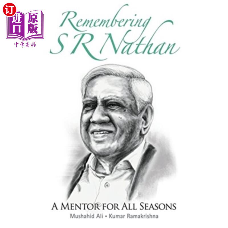 海外直订Remembering S R Nathan: A Mentor For All Seasons 铭记S·R·内森:四季导师