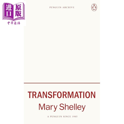 90周年企鹅档案系列 玛丽 雪莱 转型 Penguin Archive Transformation 英文原版 Mary Shelley 经典文学作品【中商原版】
