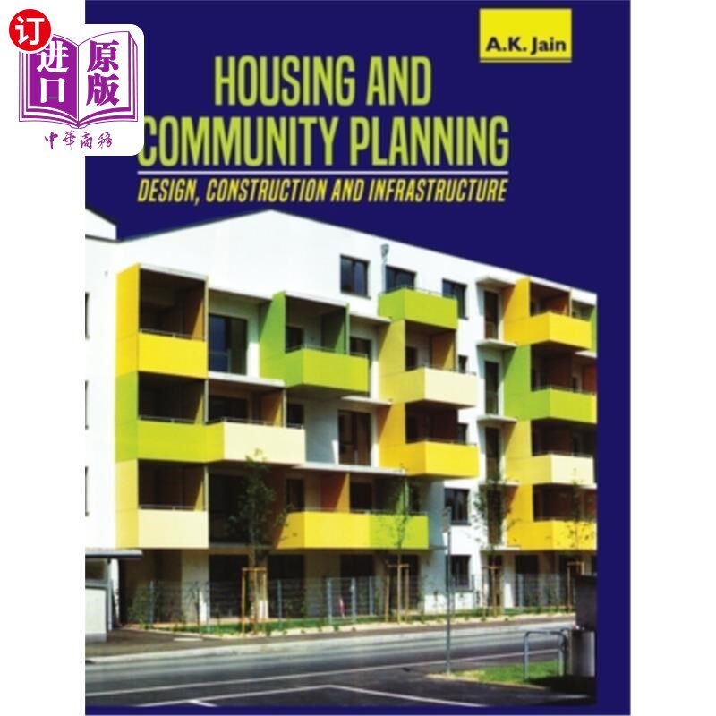 海外直订Housing and Community Planning: Design, Construction and Infrastructure 住房和社区规划:设计，建设和基础设施