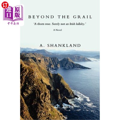 海外直订Beyond the Grail: A Thorn Rose. Surely Not an Irish Lullaby.' 在圣杯之外：一朵刺玫瑰。当然不是爱尔兰摇篮曲