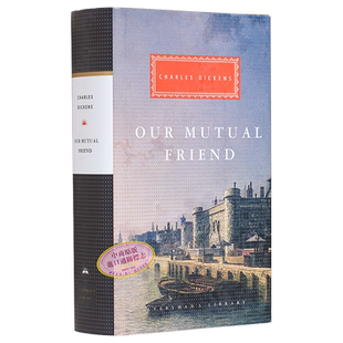预售 狄更斯 我们共同的朋友 Everymans Library Classics Our Mutual Friend 英文原版 Charles Dickens 城市和文明【中商原版】