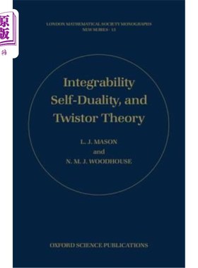 海外直订Integrability, Self-Duality, and Twistor Theory 可积性、自二重性和扭曲理论