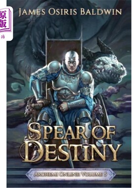 海外直订Spear of Destiny: A LitRPG Dragonrider Adventure 命运之矛:一个LitRPG龙骑士冒险