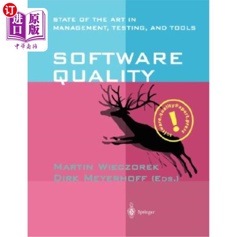 海外直订Software Quality: State of the Art in Management, Testing, and Tools 软件质量:管理、测试和工具方面的新技术