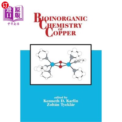 海外直订Bioinorganic Chemistry of Copper 铜的生物无机化学