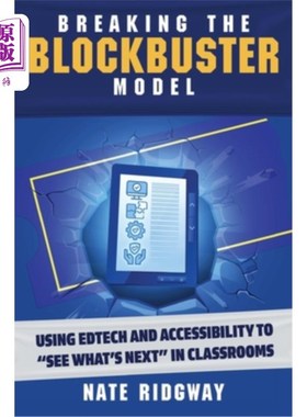 海外直订Breaking the Blockbuster Model: Using Edtech and Accessibility to See What's Nex 打破重磅模式:利用教育技术