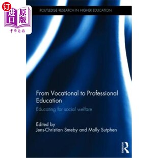 for 从职业教育到职业教育：社会福利教育 Educating Vocational Welfare Professional Social 海外直订From Education