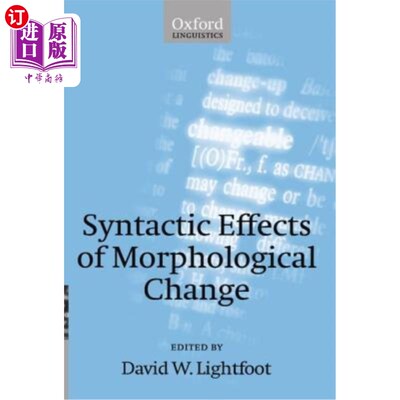 海外直订Syntactic Effects of Morphological Change 形态变化的句法效应
