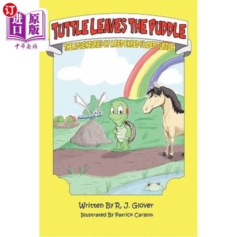 海外直订Tuttle Leaves The Puddle: The Adventures of a Red Eared Slider Turtle 塔特尔离开水坑：红耳乌龟的冒险