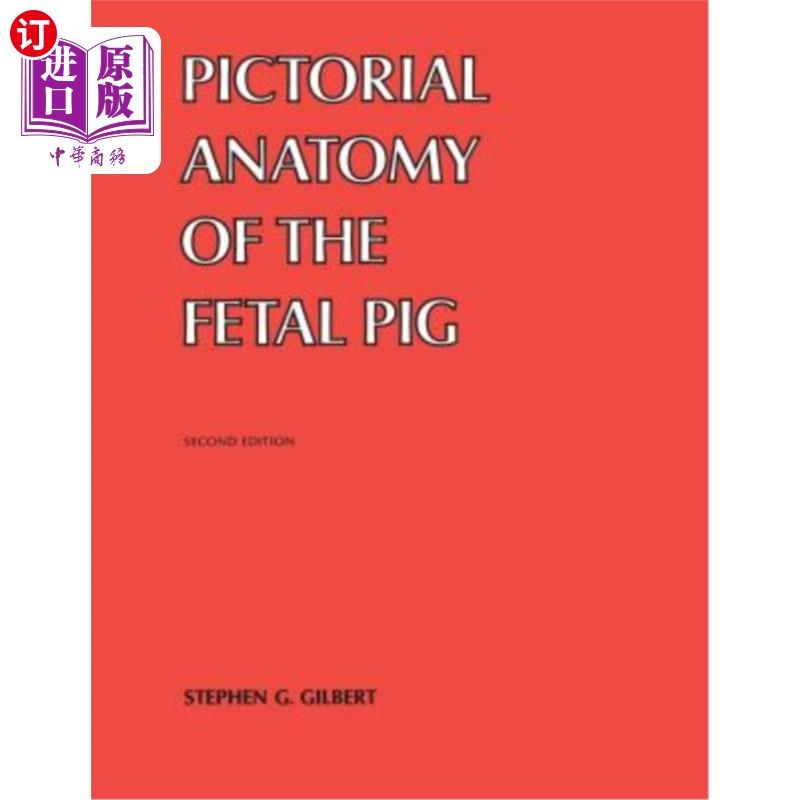 海外直订医药图书pictorial anatomy of the fetal pig 胎儿猪的图像