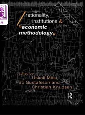 海外直订Rationality, Institutions and Economic Methodolo... 理性、制度和经济方法论