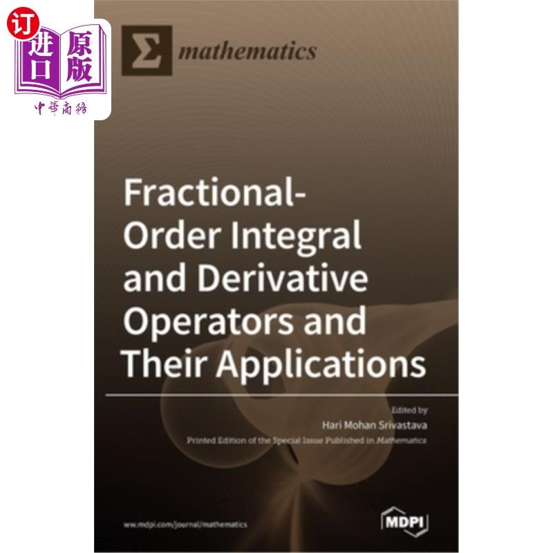 海外直订Fractional-Order Integral and Derivative Operators and Their Applications 分数阶积分导数算子及其应用