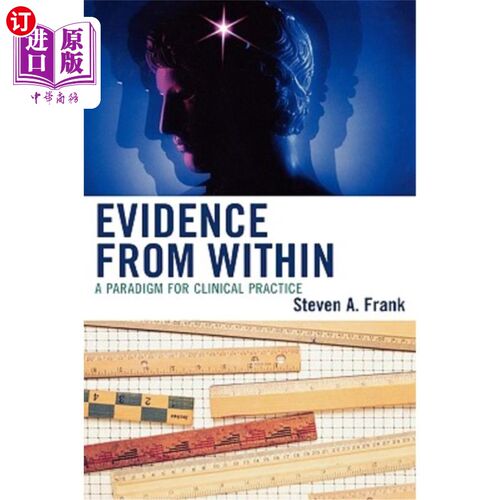 海外直订医药图书Evidence from Within: A Paradigm for Clinical Practice 来自内部的证据：临床实践的范例