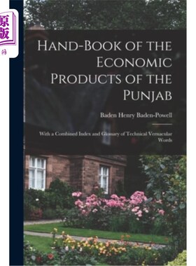 海外直订Hand-Book of the Economic Products of the Punjab: With a Combined Index and Glos 旁遮普经济产品手册:技术方