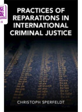 海外直订Practices of Reparations in International Crimin... 国际刑事司法中的赔偿实践