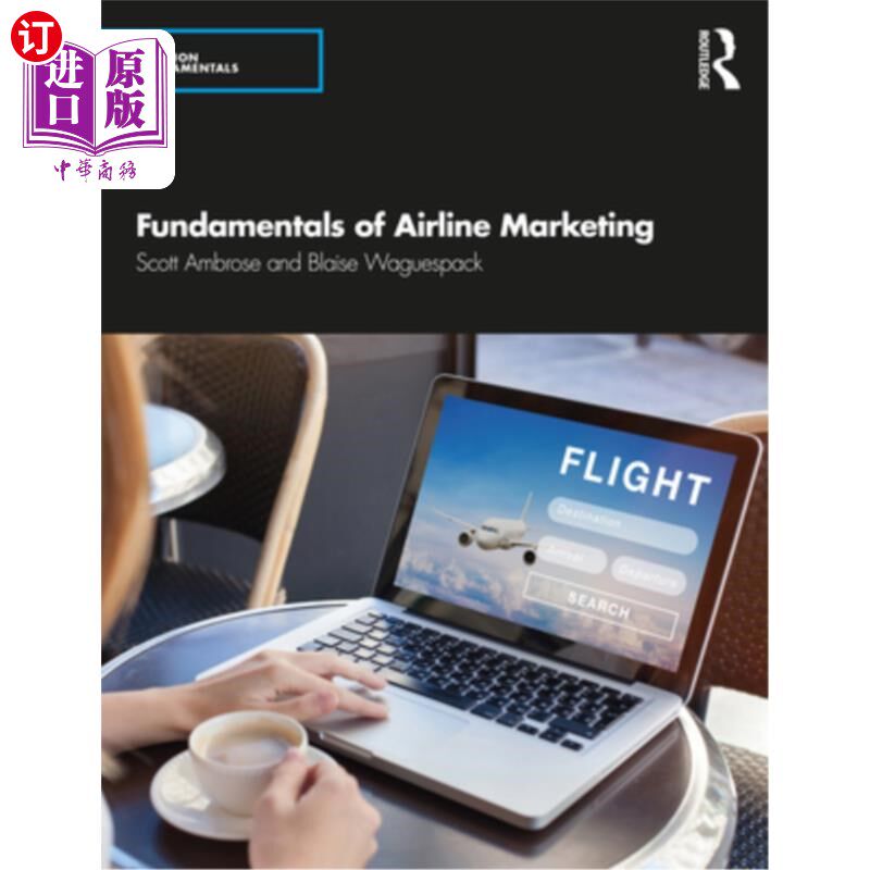 海外直订Fundamentals of Airline Marketing 航空公司市场营销基础