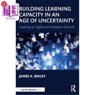 时代建立学习 在一个不确定 Leading Learning Capacity Agile Age Adapti 海外直订Building and Uncertainty