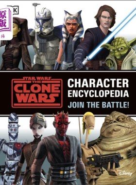 海外直订Star Wars The Clone Wars Character Encyclopedia 星球大战克隆人战争人物百科全书