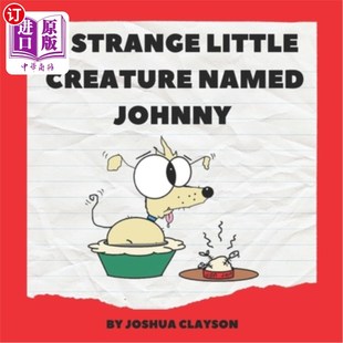 Creature Named Johnny 海外直订A 奇怪 Little 一个名叫约翰尼 小生物 Strange