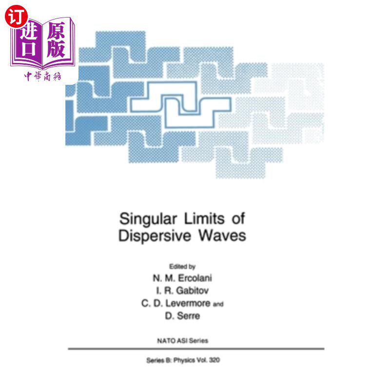 海外直订Singular Limits of Dispersive Waves 色散波的奇异极限