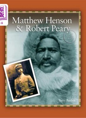 海外直订Matthew Henson & Robert Peary 马修·汉森和罗伯特·皮尔里