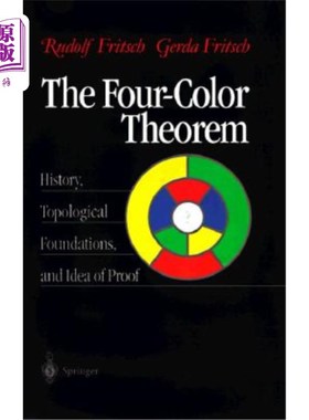 海外直订The Four-Color Theorem: History, Topological Foundations, and Idea of Proof 四色定理:历史、拓扑基础和证明思