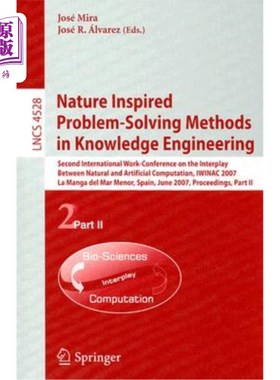海外直订Nature Inspired Problem-Solving Methods in Knowledge Engineering: Second Interna 自然启发的知识工程问题解决