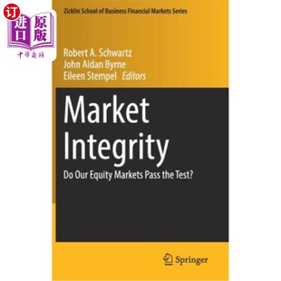 海外直订Market Integrity: Do Our Equity Markets Pass the Test? 市场诚信：我们的股市通过了考验吗？