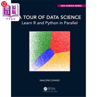 海外直订A Tour of Data Science: Learn R and Python in Parallel 数据科学之旅:并行学习R和Python