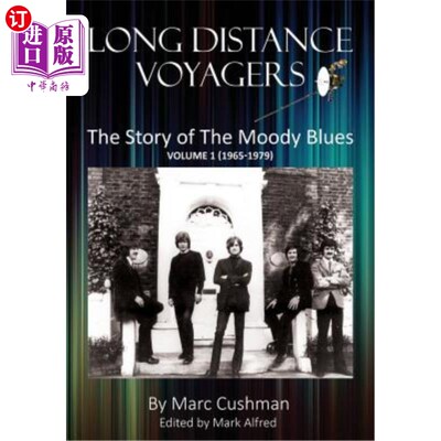 海外直订Long Distance Voyagers: The Story of The Moody Blues Volume 1 (1965 - 1979) 《长途旅行者：穆迪布鲁斯的故事