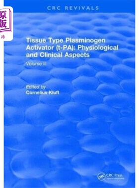 海外直订医药图书Tissue-Type Plasminogen Activator (t-PA): Physio... 组织型纤溶酶原激活物(t-PA):生理和临床方面