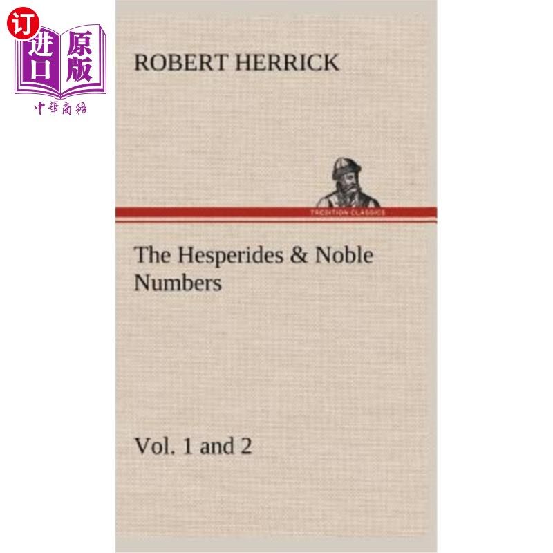 海外直订The Hesperides & Noble Numbers: Vol. 1 and 2 《赫斯帕里德斯与诺布尔数字：第一卷和第二卷》
