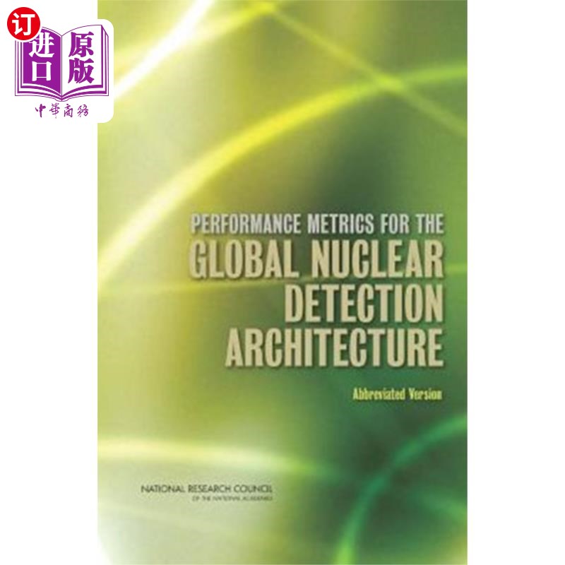 海外直订Performance Metrics for the Global Nuclear Detec... 全球核探测体系结构的性能指标