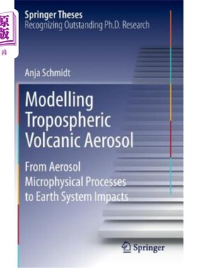 海外直订Modelling Tropospheric Volcanic Aerosol: From Aerosol Microphysical Processes to 对流层火山气溶胶模拟：从气