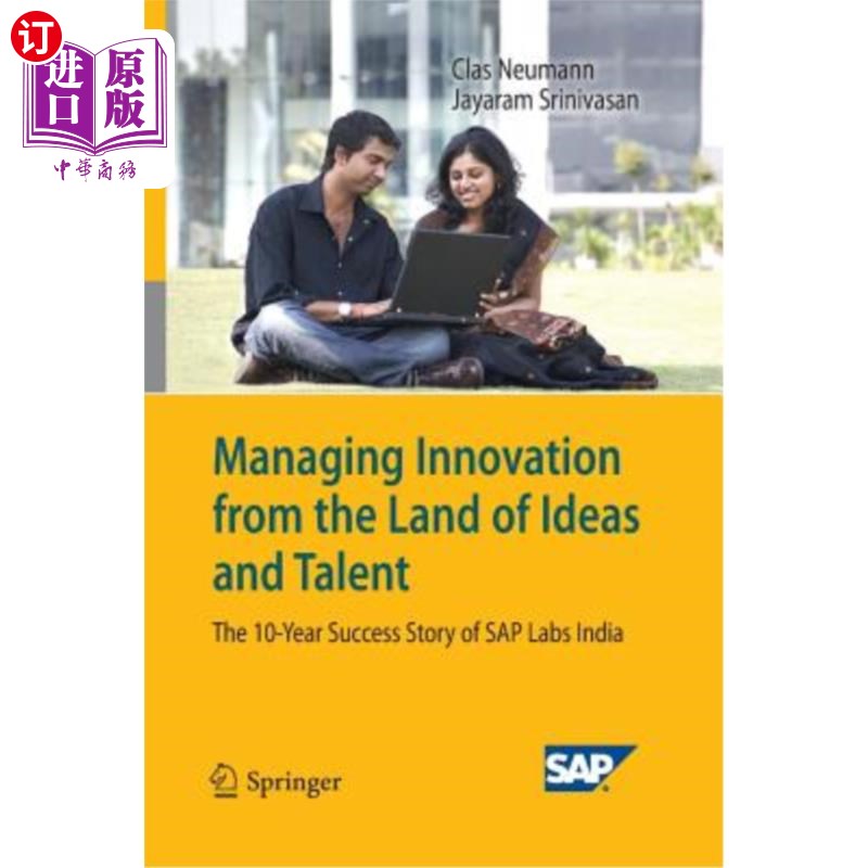 海外直订Managing Innovation from the Land of Ideas and Talent: The 10-Year Story of SAP  管理来自创意和人才之地的创