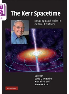 海外直订The Kerr Spacetime: Rotating Black Holes in General Relativity 克尔时空：广义相对论中的旋转黑洞