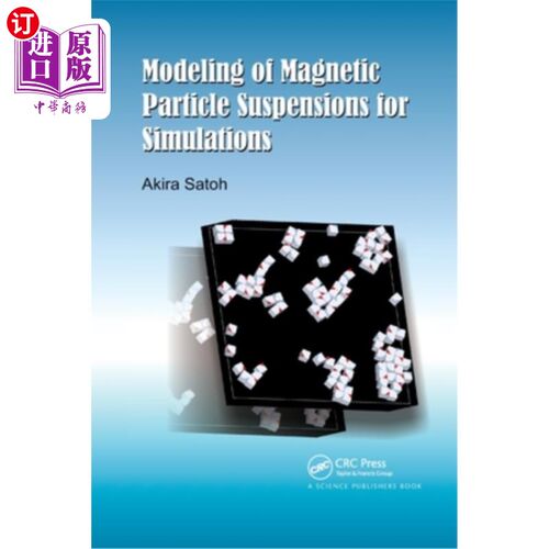 海外直订Modeling of Magnetic Particle Suspensions for Simulations 磁颗粒悬浮液的模拟建模