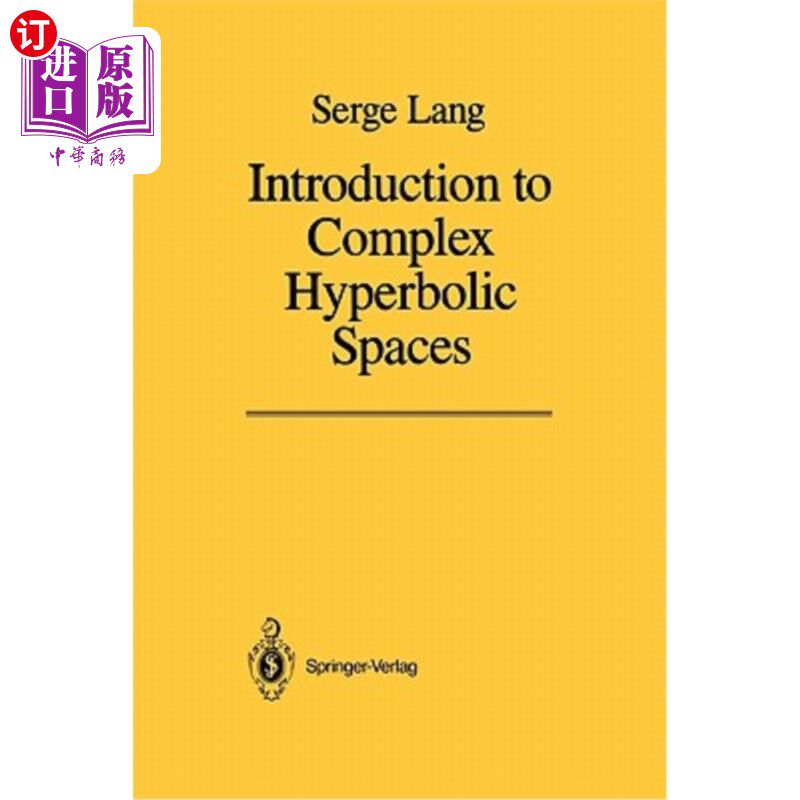 海外直订Introduction to Complex Hyperbolic Spaces 复双曲空间导论