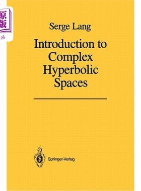海外直订Introduction to Complex Hyperbolic Spaces 复双曲空间导论
