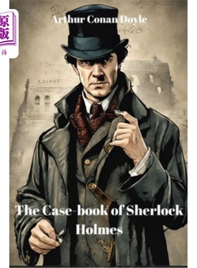 海外直订The Case-book of Sherlock Holmes (Annotated) 夏洛克·福尔摩斯案卷（注释）