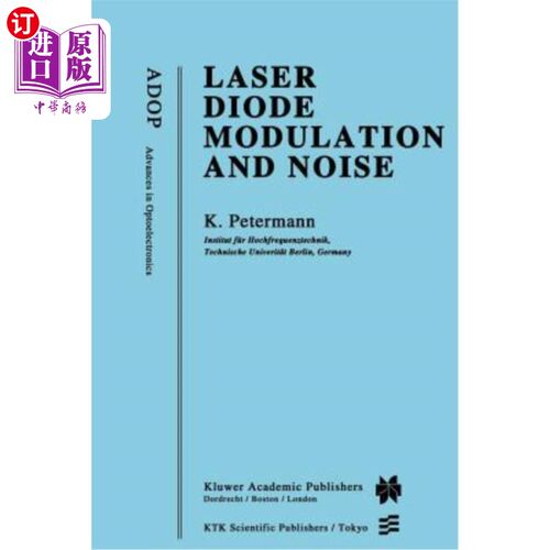 海外直订Laser Diode Modulation and Noise 激光二极管调制与噪声