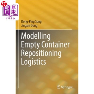 海外直订Modelling Empty Container Repositioning Logistics 空箱重新定位物流建模