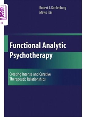 海外直订医药图书Functional Analytic Psychotherapy: Creating Intense and Curative Therapeutic Rel 功能分析心理治疗: