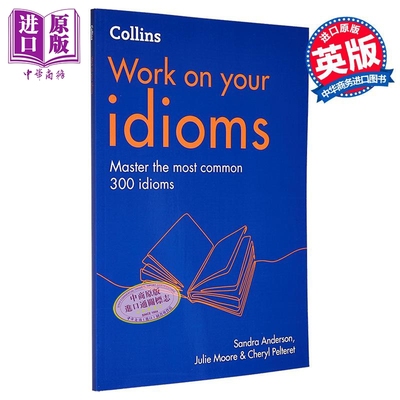 Collins Work on your Idioms Second edition 柯林斯攻破你的惯用语 第2版 英文原版 英语练习册【中商原版】