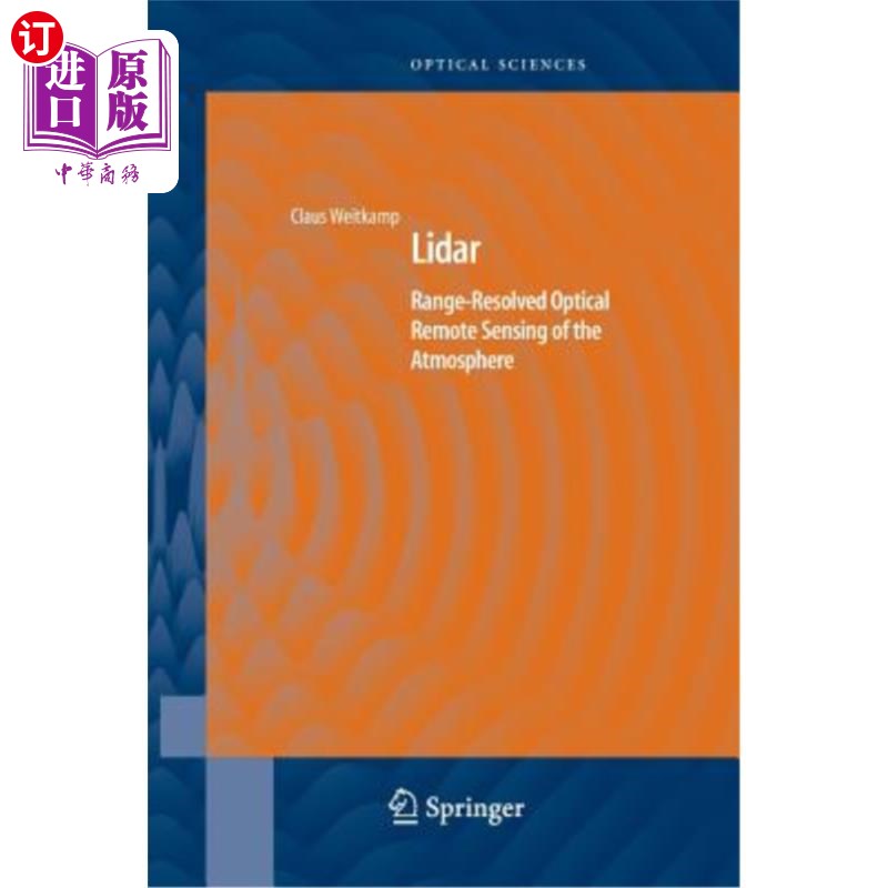 海外直订Lidar: Range-Resolved Optical Remote Sensing of the Atmosphere 激光雷达：大气的距离分辨光学遥感