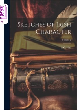海外直订Sketches of Irish Character; Volume 2 爱尔兰人物素描；卷2