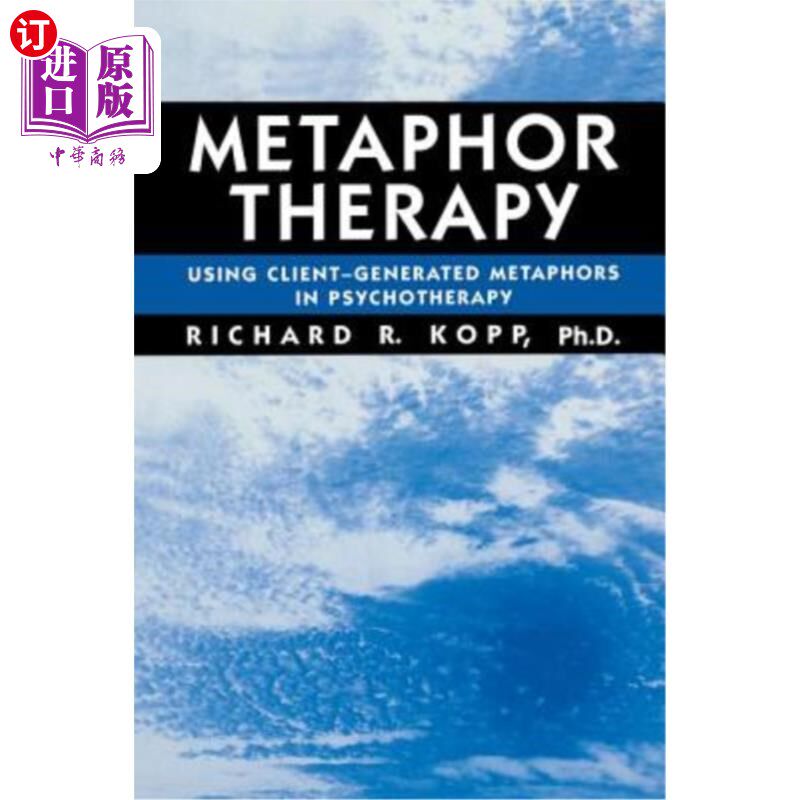 海外直订医药图书Metaphor Therapy: Using Client Generated Metaphors in Psychotherapy 隐喻治疗：在心理治疗中使用客户