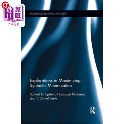 海外直订Explorations in Maximizing Syntactic Minimization 语法最小化最大化的探索