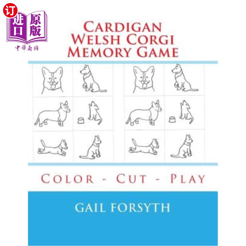 海外直订Cardigan Welsh Corgi Memory Game: Color - Cut - Play 开襟羊毛衫威尔士柯基人记忆游戏:颜色-切割-玩
